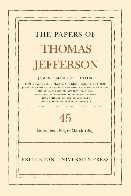 The Papers of Thomas Jefferson, Volume 45