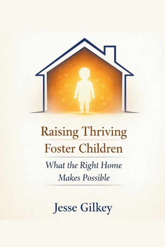 Raising Thriving Foster Children - cover