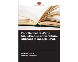 Fonctionnalité d'une bibliothèque universitaire utilisant le modèle SPAL