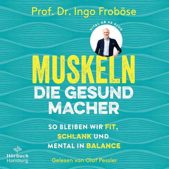Muskeln – die Gesundmacher - cover