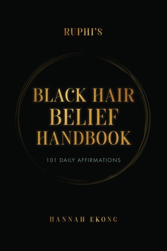 Ruphi's Black Hair Belief Handbook - cover