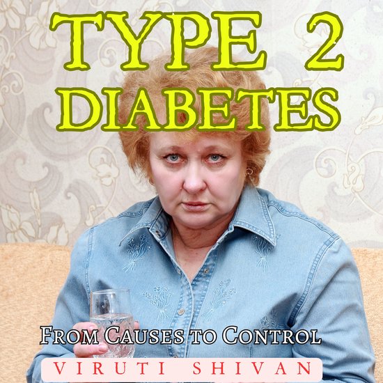 Type 2 Diabetes - From Causes to Control - cover