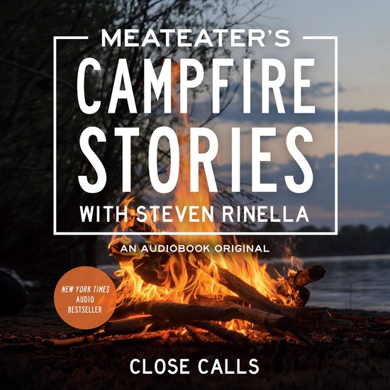 MeatEater's Campfire Stories: Close Calls - cover