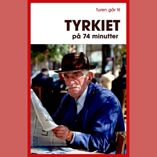 Turen går til Tyrkiet på 74 minutter - cover