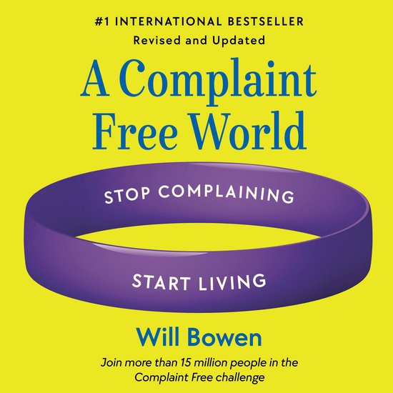 A Complaint Free World, Revised and Updated - cover
