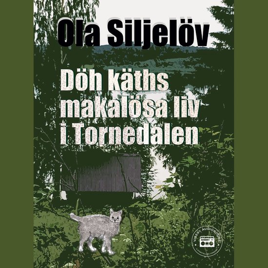 Döh Käths makalösa liv i Tornedalen - cover