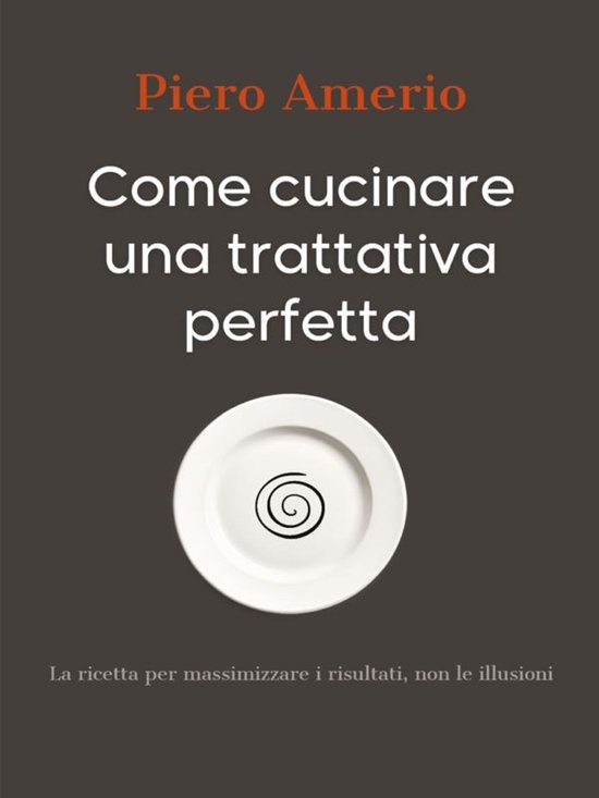 Come cucinare una trattativa perfetta - cover