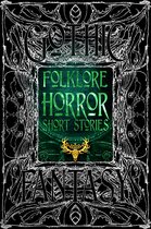 Gothic Fantasy- Folklore Horror Short Stories