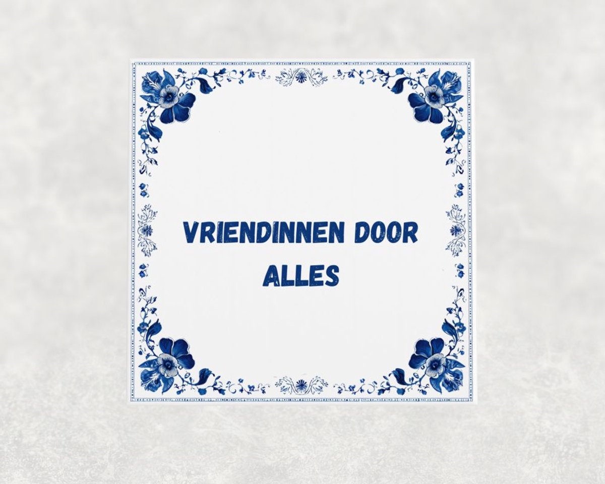 Voici Voilà Spreuk tegel 15x15 cm Vriendinnen door alles Wit met tekst