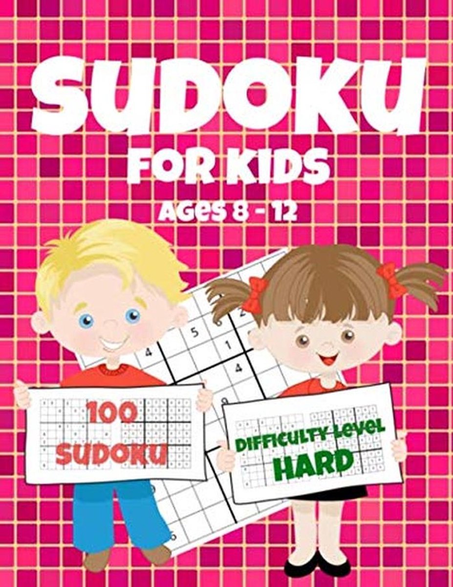 100 Moeilijke Sudoku Puzzels voor Kinderen 8-12 Jaar (9x9 Rasters)