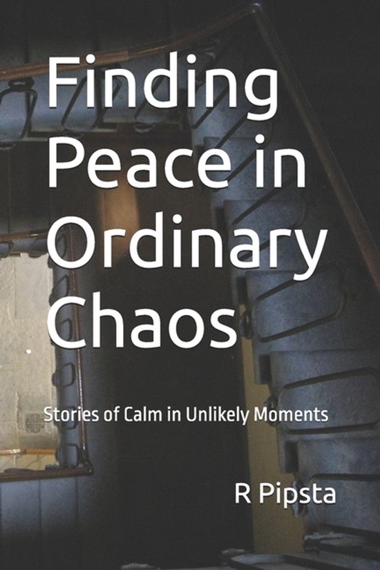 Finding Peace in Ordinary Chaos - cover