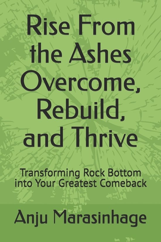 Rise From the Ashes Overcome, Rebuild, and Thrive - cover