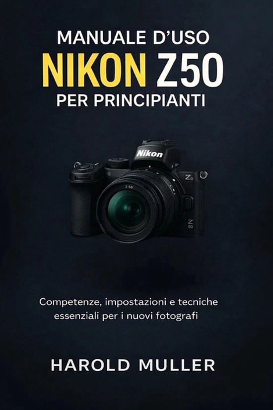Manuale d'Uso Nikon Z50 Per Principianti - cover