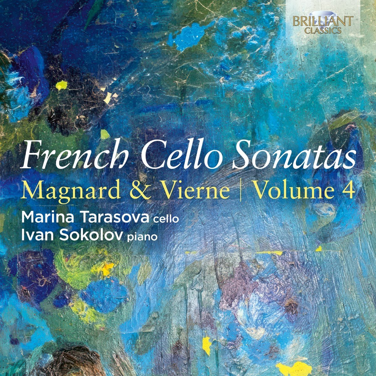 Ivan Sokolov Marina Tarasova - French Cello Sonatas, Vol.4: Magnard & Vierne (CD)