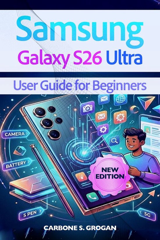 Samsung Galaxy S26 Ultra User Guide for Beginners - cover
