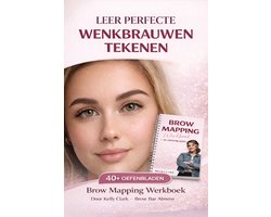 Brow Mapping Werkboek – Wenkbrauwen Tekenen Oefenen – 40+ Oefenbladen voor Brow Stylisten, PMU Artists & Beginners