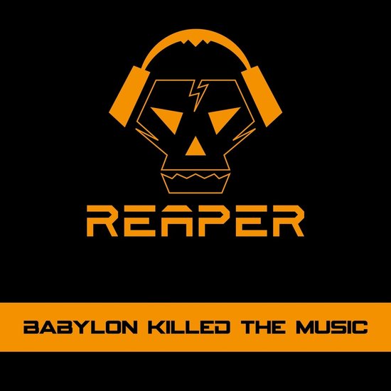 Reaper - Babylon Killed The Music (CD), Reaper | CD (album) | Muziek ...