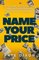 Name Your Price