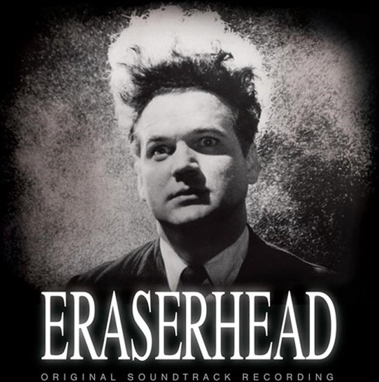 洋楽 Eraserhead Original Soundtrack Eraserhead : David Lynch & Alan Splet, David Lynch & Alan