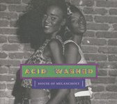 Acid Washed - House Of Melancholy (CD)