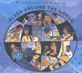 Putumayo presents* blues around the world