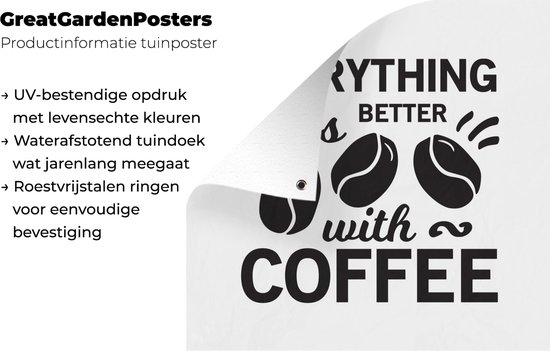 Affiche de jardin - Citation de Café Tout s'améliore avec un café sur fond blanc - 50x50 cm