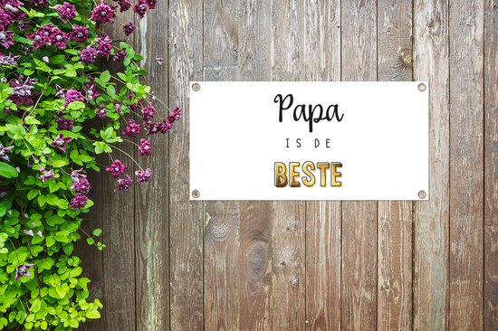 Poster jardin Cadeau homme - Papa - Vaderdag - Papa est le meilleur - Citation - Dictons - 60x30 cm - Toile jardin - Poster extérieur