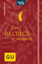 GU Schamanismus - Der Alltagsschamane