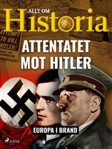 Europa i brand 8 - Attentatet mot Hitler