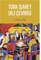 Türk İşaret Dili Çevirisi