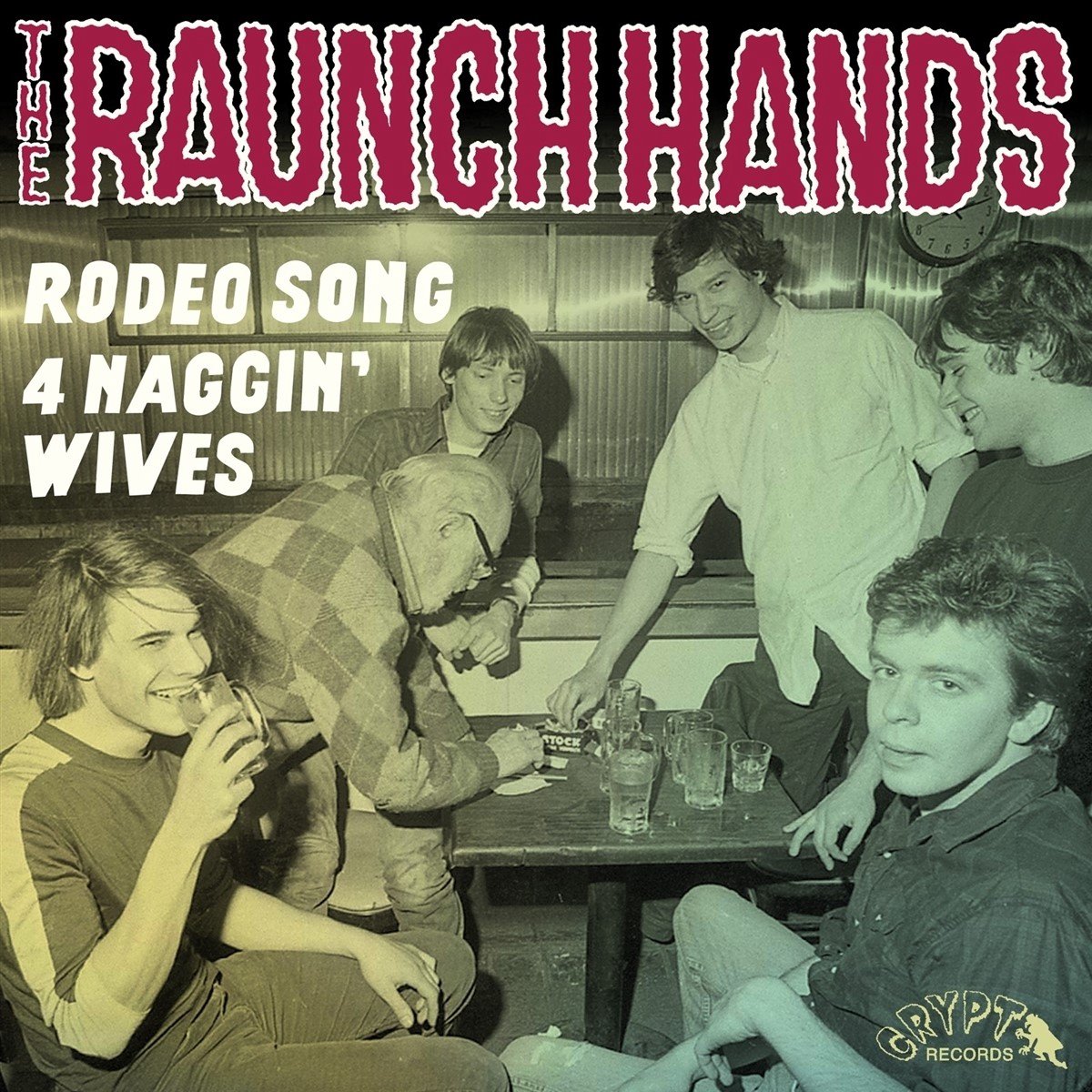 The Raunch Hands - Rodeo Song / Four Naggin’ Wives (7" Single)