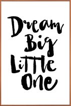 JUNIQE - Poster met kunststof lijst Dream Big Little One -40x60 /Wit &