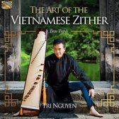 Tri Nguyen - The Art Of The Vietnamese Zither (CD)