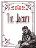 JACK LONDON Novels 30 - The Jacket