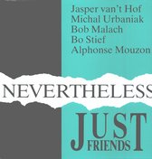 Just Friends - Nevertheless (LP)