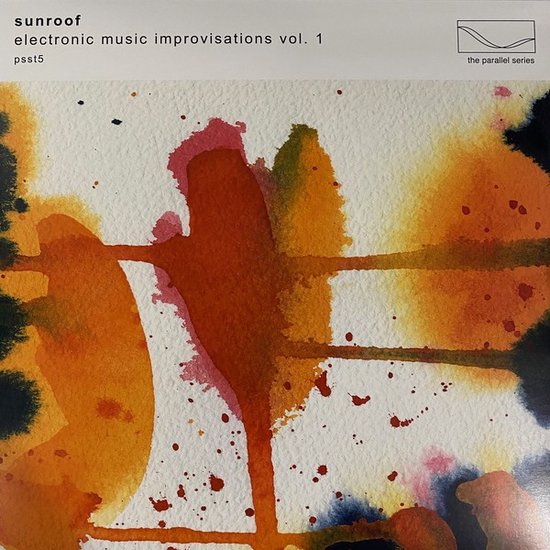 Sunroof Electronic Music Improvisations Vol (LP), Sunroof LP (album) Muziek