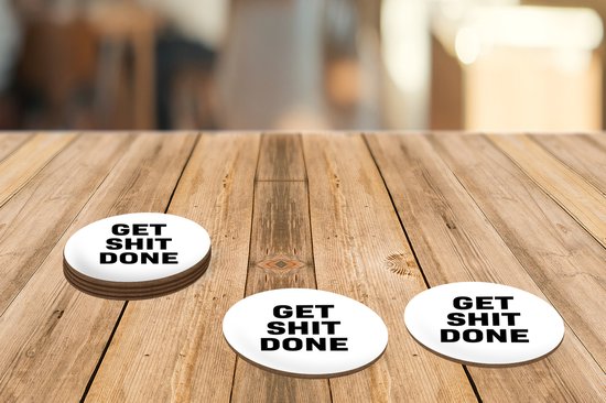 Sous- Sous-verres pour verres - Ronds - Citations - Get shit done - Proverbes - 10x10 cm - Sous-verres en verre - 6 pièces