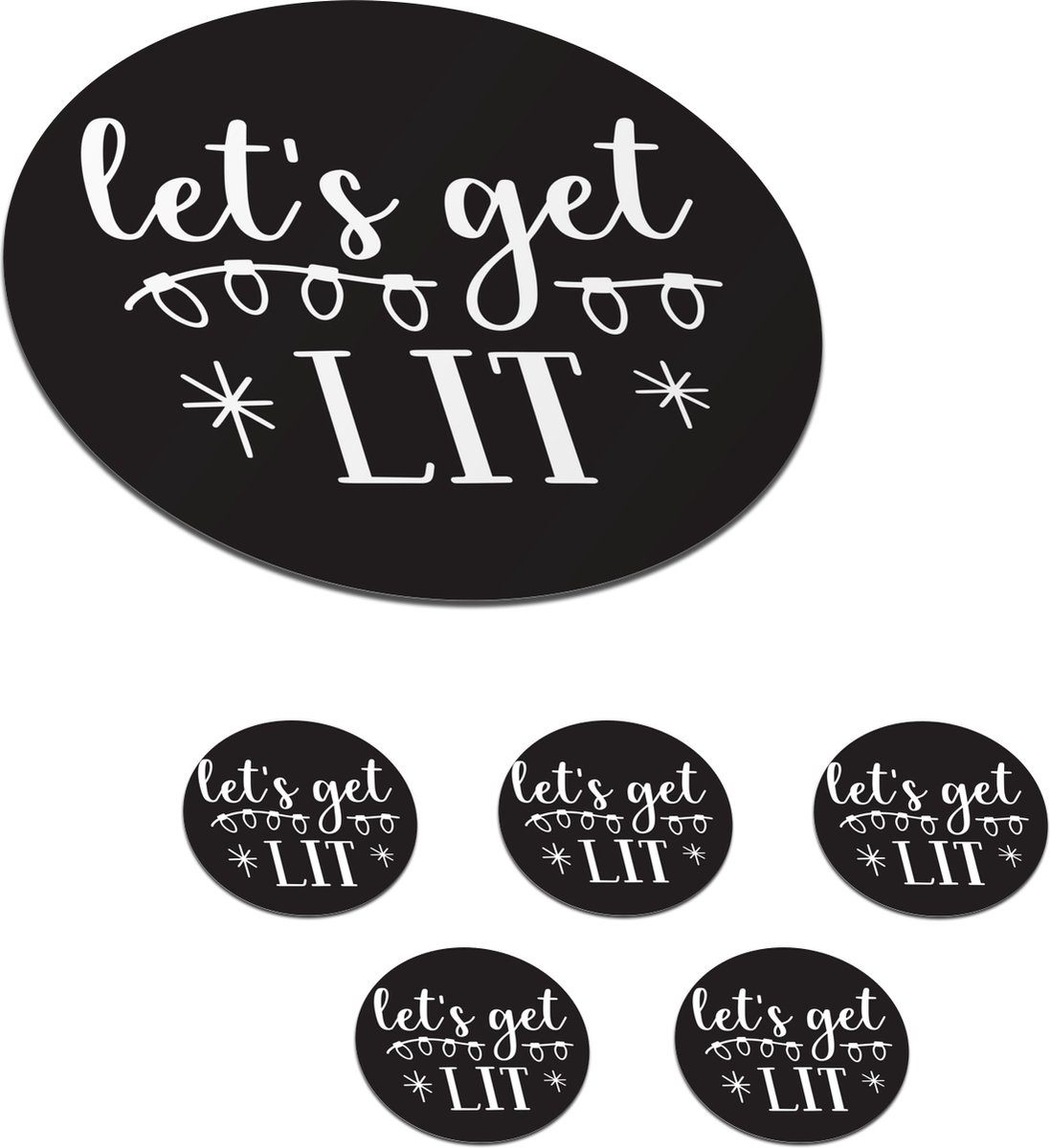 Onderzetters voor glazen - Rond - Kerst quote Let's get lit op een zwarte achtergrond - 10x10 cm - Glasonderzetters - 6 stuks