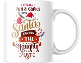 Kerst Mok met tekst: Its All Fun And Games until Santa checks the Naughty List | Kerst Decoratie | Kerst Versiering | Grappige Cadeaus | Koffiemok | Koffiebeker | Theemok | Theebeker