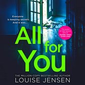 All For You: Don’t miss the new addictive and shocking psychological thriller from the best-selling author of The Family and The Fall, for 2024!