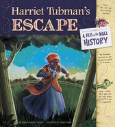 Fly on the Wall History - Harriet Tubman's Escape: A Fly on the Wall History