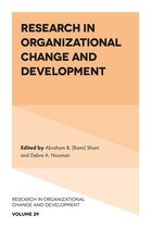 Research in Organizational Change and Development 29 - Research in Organizational Change and Development
