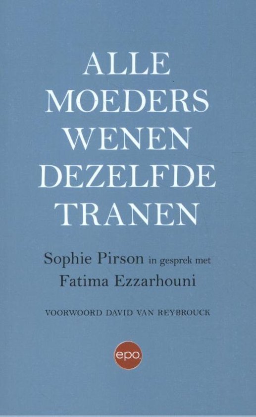 Alle moeders wenen dezelfde tranen