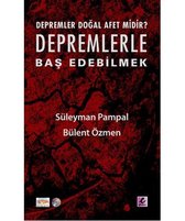 Depremler Doğal Afet Midir?   Depremlerle Baş Edebilmek