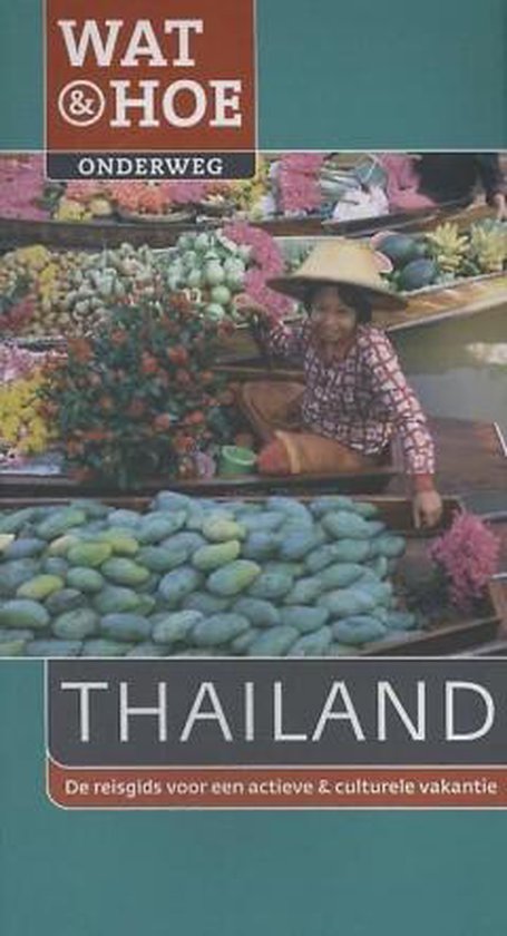 Wat & Hoe onderweg - Wat & Hoe Onderweg Thailand - cover