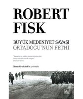 Büyük Medeniyet Savaşı - Ortadoğu'nun Fethi