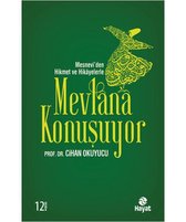 Mevlana Konuşuyor