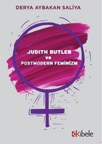 Judith Butler ve Postmodern Feminizm