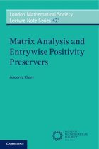 London Mathematical Society Lecture Note SeriesSeries Number 471- Matrix Analysis and Entrywise Positivity Preservers
