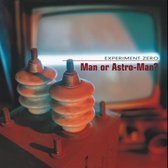 Man Or Astroman - Experiment Zero (LP)